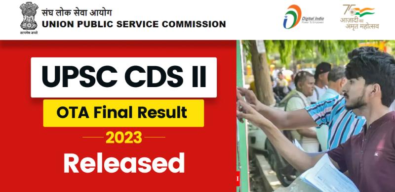 UPSC CDS II OTA Final Result 2023: Released